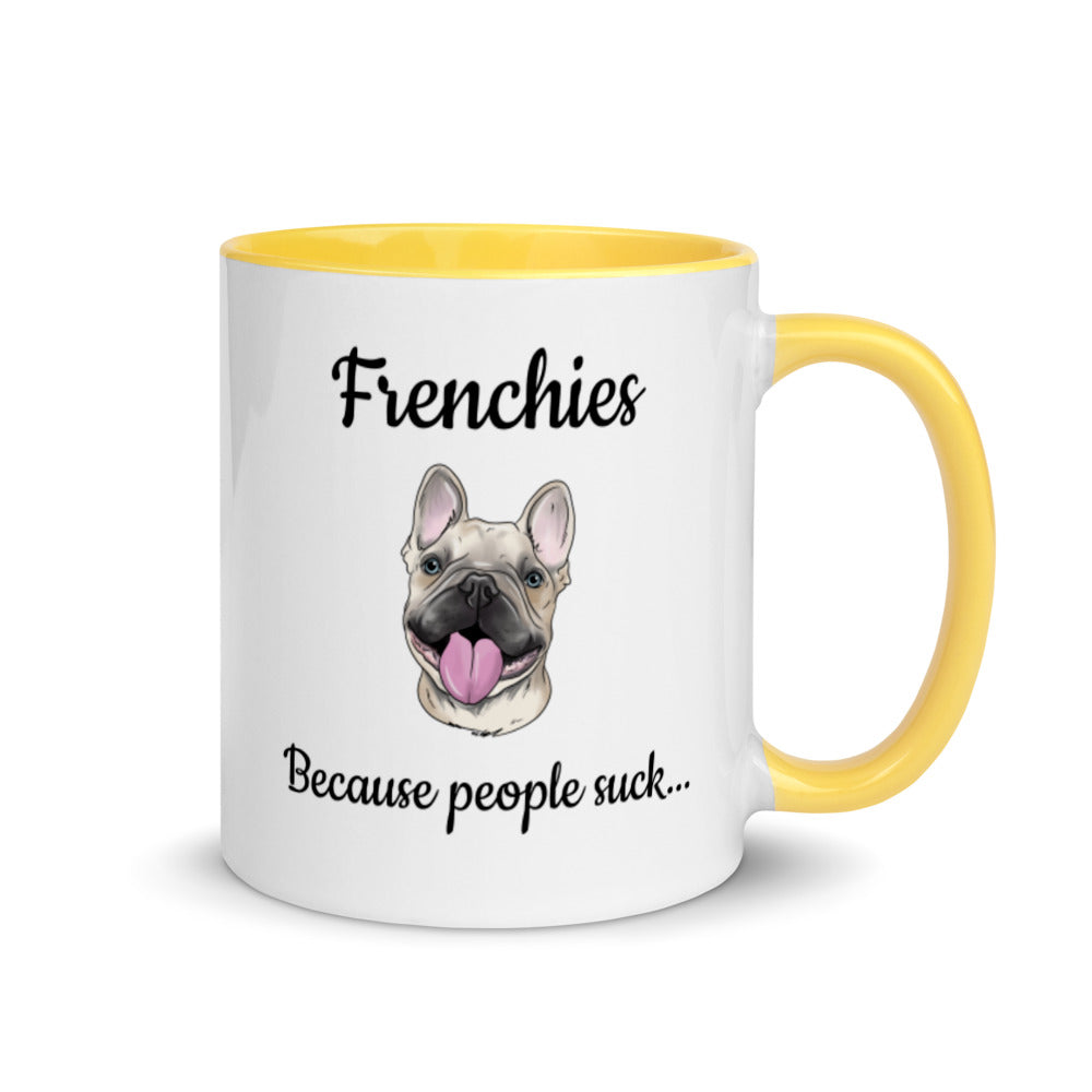 “FRENCHIES, BECAUSE PEOPLE SUCK” COFFEE MUG